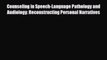 Read Counseling in Speech-Language Pathology and Audiology: Reconstructing Personal Narratives