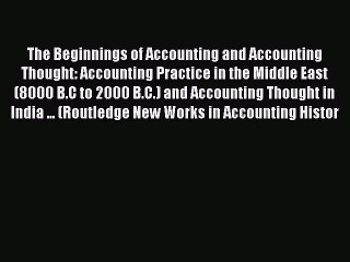 [PDF] The Beginnings of Accounting and Accounting Thought: Accounting Practice in the Middle