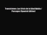 Download Transiciones: Las Crisis de la Edad Adulta / Passages (Spanish Edition) PDF Free