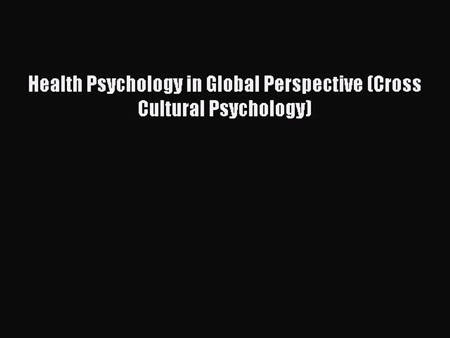 ⁣Read Health Psychology in Global Perspective (Cross Cultural Psychology) Ebook Free