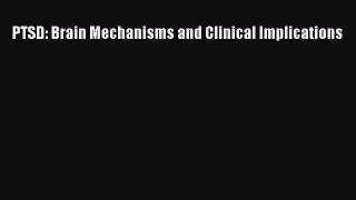 Read PTSD: Brain Mechanisms and Clinical Implications PDF Online