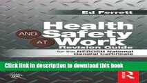 Download Health and Safety at Work Revision Guide: for the NEBOSH National General Certificate