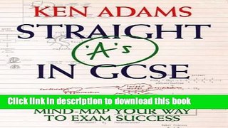 Read Straight  A s in G.C.S.E.: Mind-map Your Way to Exam Success  Ebook Free