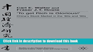Read To Get Rich is Glorious!: China s Stock Markets in the  80s and  90s (Studies on the Chinese