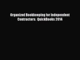[PDF] Organized Bookkeeping for Independent Contractors:  QuickBooks 2014 Download Online