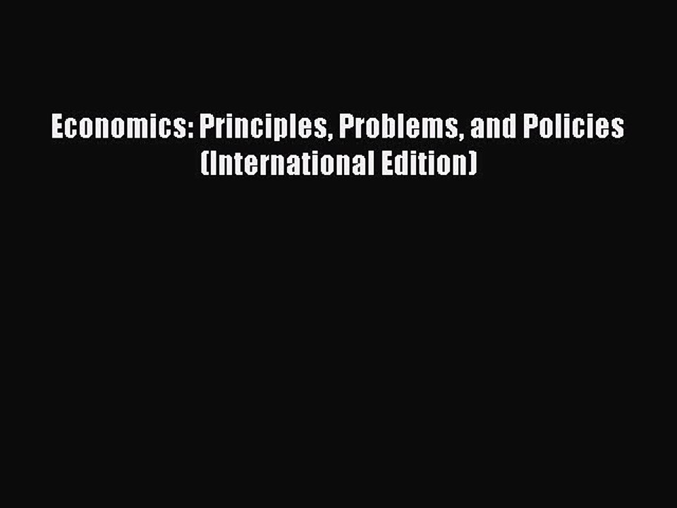 Download Economics: Principles Problems and Policies (International Edition) PDF Free