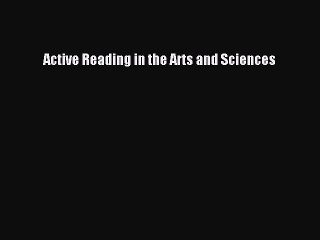 [PDF] Active Reading in the Arts and Sciences Read Online