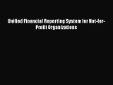 [PDF] Unified Financial Reporting System for Not-for-Profit Organizations Read Full Ebook