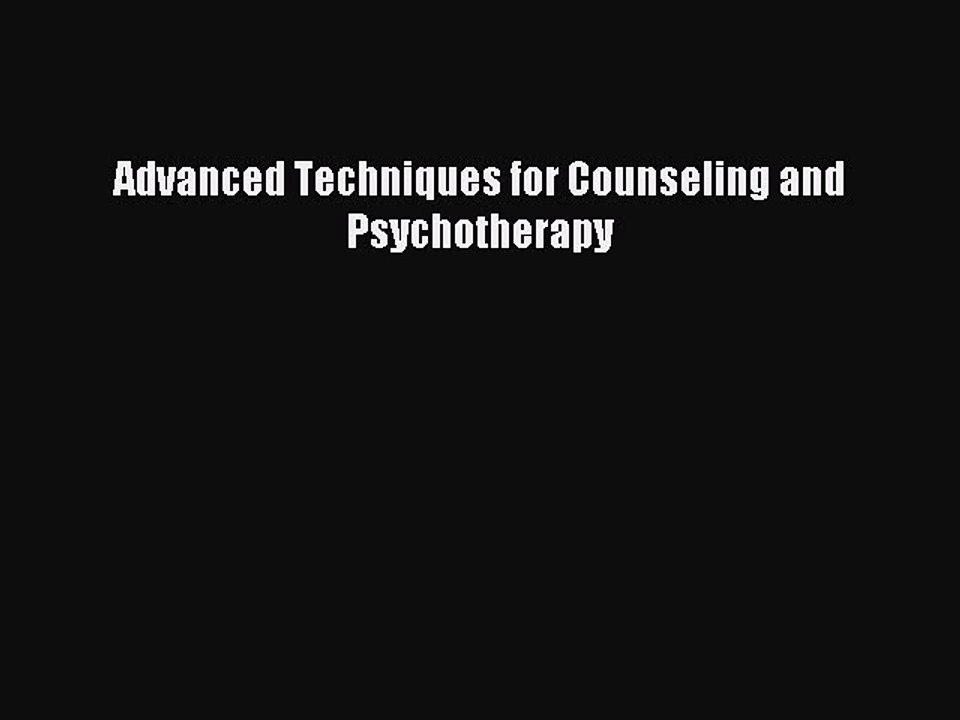 Download Advanced Techniques for Counseling and Psychotherapy PDF Free