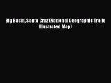 Read Big Basin Santa Cruz (National Geographic Trails Illustrated Map) ebook textbooks