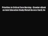 Download Priorities in Critical Care Nursing - Elsevier eBook on Intel Education Study (Retail