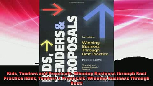 Free PDF Downlaod Bids Tenders and Proposals Winning Business through Best Practice Bids Tenders READ ONLINE