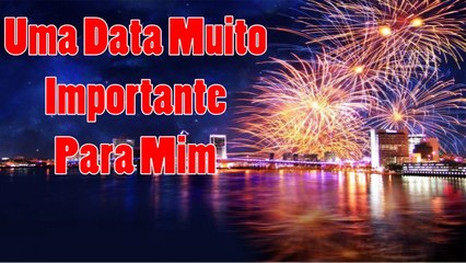 Data Muito Importante Para Mim! Preciso MUITO Da Vossa Ajuda!