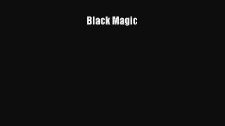 Read Black Magic Ebook Free
