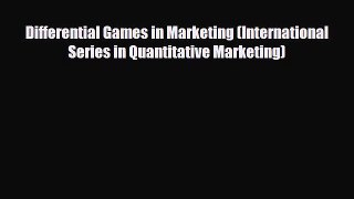 PDF Differential Games in Marketing (International Series in Quantitative Marketing) Book Online