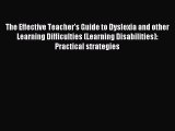 Download The Effective Teacher's Guide to Dyslexia and other Learning Difficulties (Learning