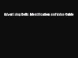 Download Advertising Dolls: Identification and Value Guide PDF Free