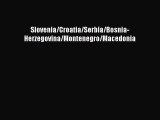 Download Slovenia/Croatia/Serbia/Bosnia-Herzegovina/Montenegro/Macedonia ebook textbooks