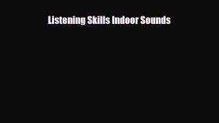 Read Listening Skills Indoor Sounds PDF Online