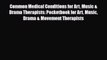 Read Common Medical Conditions for Art Music & Drama Therapists: Pocketbook for Art Music Drama