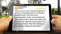 Titan Remodeling - Replacement Windows San Antonio Incredible Five Star Review by Amanda D.