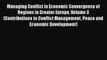 [PDF] Managing Conflict in Economic Convergence of Regions in Greater Europe Volume 3  (Contributions