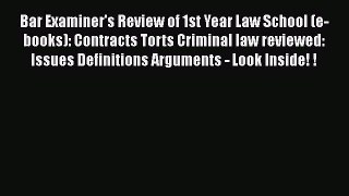 [PDF] Bar Examiner's Review of 1st Year Law School (e-books): Contracts Torts Criminal law