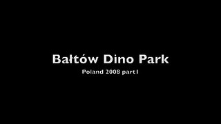 Baltow - Dino Park -  1/3