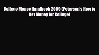 PDF College Money Handbook 2009 (Peterson's How to Get Money for College) Ebook Online