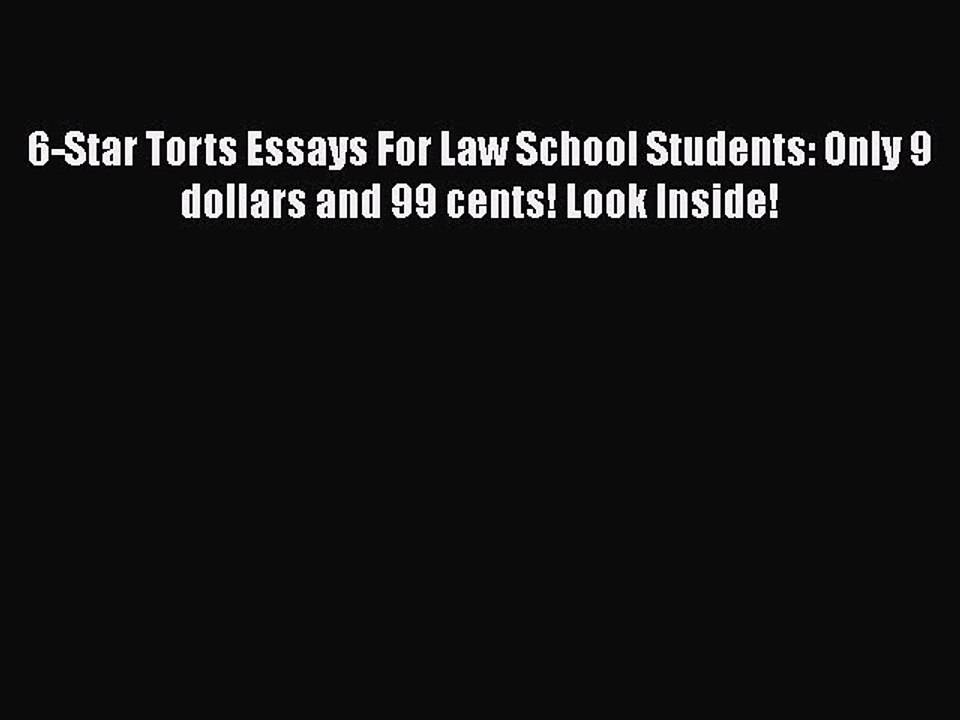 [PDF] 6-Star Torts Essays For Law School Students: Only 9 dollars and 99 cents! Look Inside!