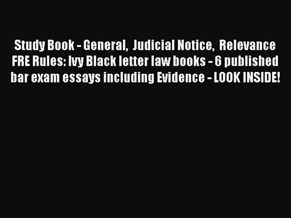 [PDF] Study Book - General  Judicial Notice  Relevance  FRE Rules: Ivy Black letter law books