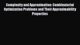 Read Complexity and Approximation: Combinatorial Optimization Problems and Their Approximability
