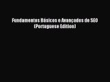 Read Fundamentos BÃ¡sicos e AvanÃ§ados de SEO (Portuguese Edition) PDF Online