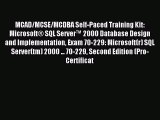 Read MCAD/MCSE/MCDBA Self-Paced Training Kit: MicrosoftÂ® SQL Serverâ„¢ 2000 Database Design and