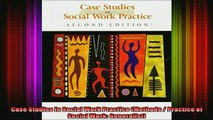Free Full PDF Downlaod  Case Studies in Social Work Practice Methods  Practice of Social Work Generalist Full Ebook Online Free
