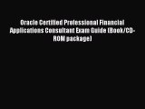 Download Oracle Certified Professional Financial Applications Consultant Exam Guide (Book/CD-ROM