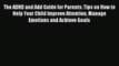 Download The ADHD and Add Guide for Parents: Tips on How to Help Your Child Improve Attention