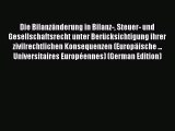 [PDF] Die BilanzÃ¤nderung in Bilanz- Steuer- und Gesellschaftsrecht unter BerÃ¼cksichtigung ihrer