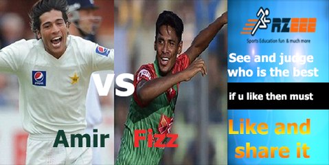 Comparison of Mohammad Amir vs Mustafizur Rahman and see who is best one