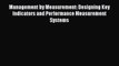 Read Management by Measurement: Designing Key Indicators and Performance Measurement Systems