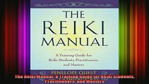 Free Full PDF Downlaod  The Reiki Manual A Training Guide for Reiki Students Practitioners and Masters Full Ebook Online Free