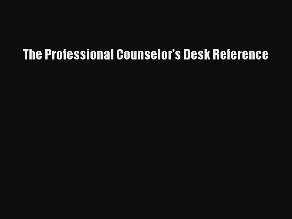 Download The Professional Counselor's Desk Reference PDF Online