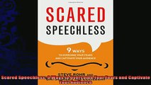 READ book  Scared Speechless 9 Ways to Overcome Your Fears and Captivate Your Audience  FREE BOOOK ONLINE