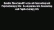Read Bundle: Theory and Practice of Counseling and Psychotherapy 9th + Case Approach to Counseling