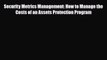 Read Security Metrics Management: How to Manage the Costs of an Assets Protection Program Ebook