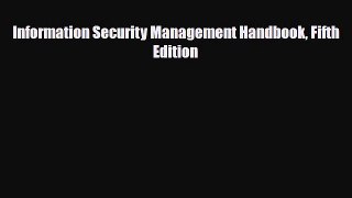 Read Information Security Management Handbook Fifth Edition PDF Free
