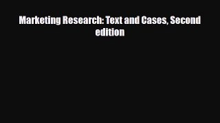 Read Marketing Research: Text and Cases Second edition Free Books