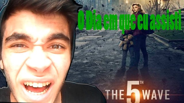 O Dia em que eu assisti a 5ª onda