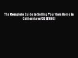 Read The Complete Guide to Selling Your Own Home in California w/CD (FSBO) Free Books