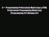 Read C   Programming Professional Made Easy & HTML Professional Programming Made Easy (Programming